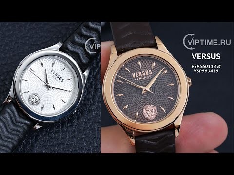 Часы Часы VERSUS VSP560118 в Челябинске в Челябинске-video